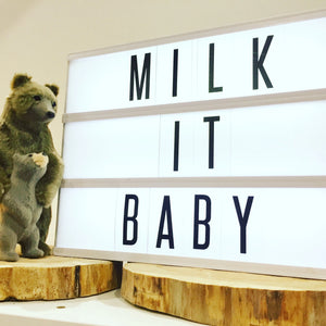 milk it baby